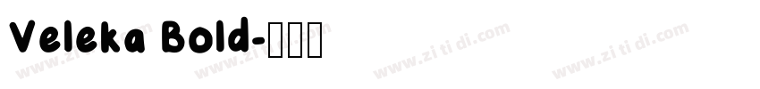 Veleka Bold字体转换